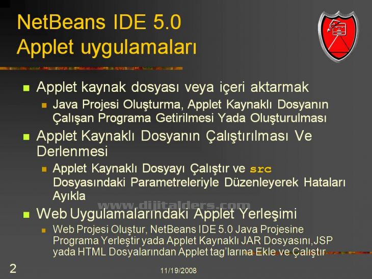 Java Netbeans I D E NetBeans IDEsi üzerinden Applet Çalıştırmak Konsol üzerinden derlenip çalıştırılabilen Appletlerin NetBeans IDEsi ile daha kolay çalıştırılması