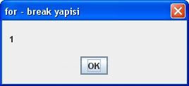 Do While, While, For Döngüleri, For-break;