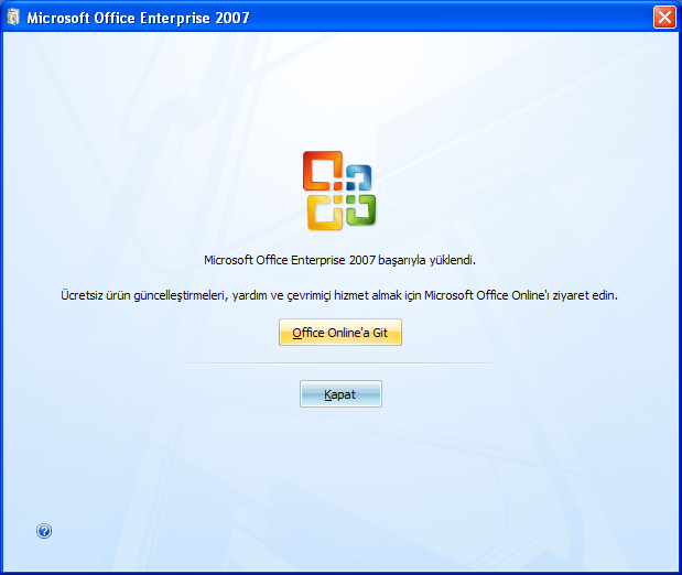 Yüklendikten sonra karşımıza Microsft Office Enterprise 2007 başarıyla