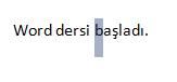 Office 2007 De Seçme İşlemleri,taşıma, Kopyalama, Geri Alma, Yineleme İşlemleri