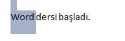 Office 2007 De Seçme İşlemleri,taşıma, Kopyalama, Geri Alma, Yineleme İşlemleri