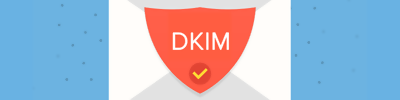 DKIM Kaydı Nedir? Nasıl yapılır?