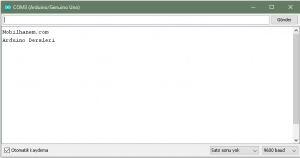 Arduino UNO ve Serial Komutları