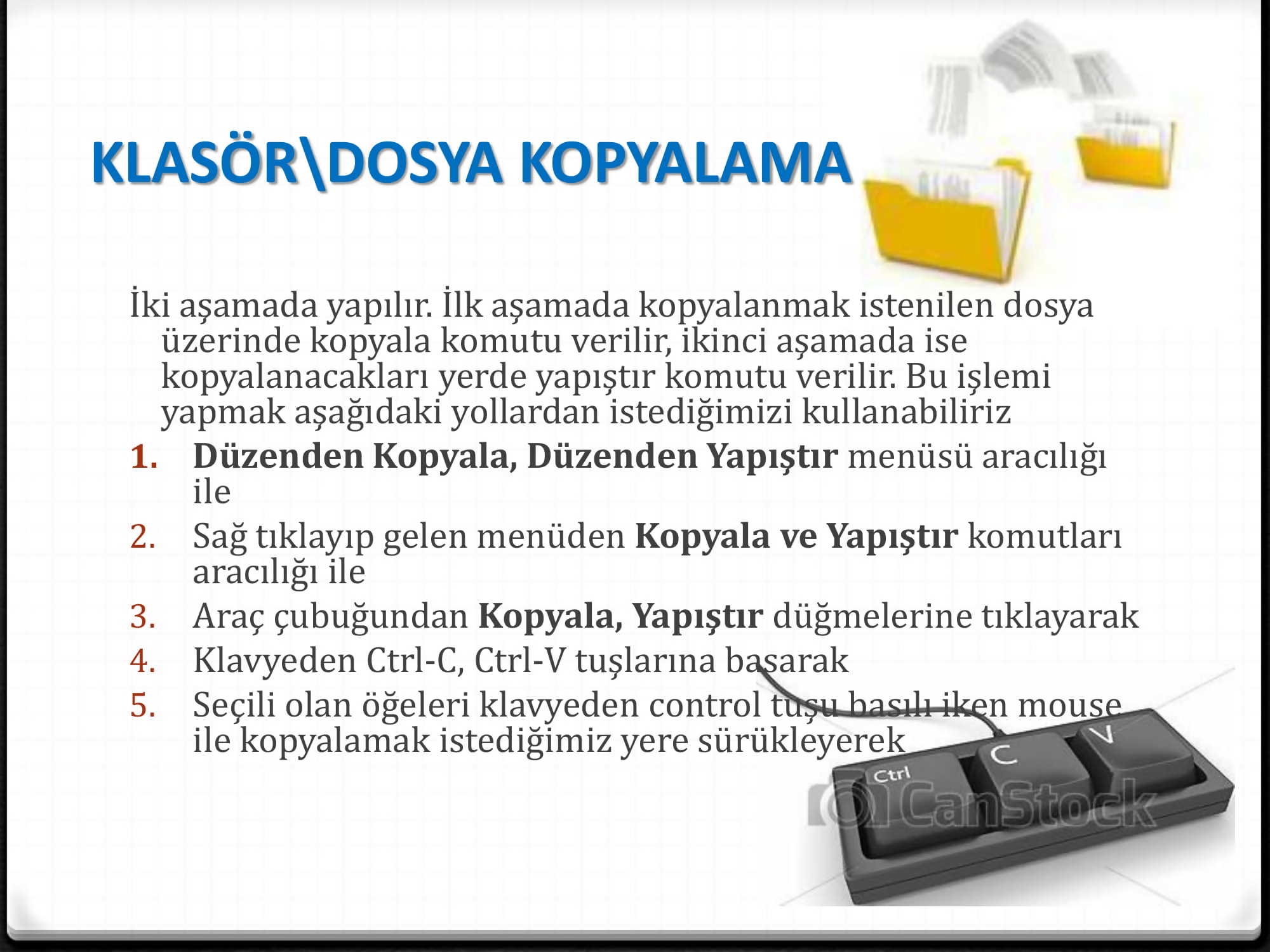 Dosya ve Klasör İşlemleri