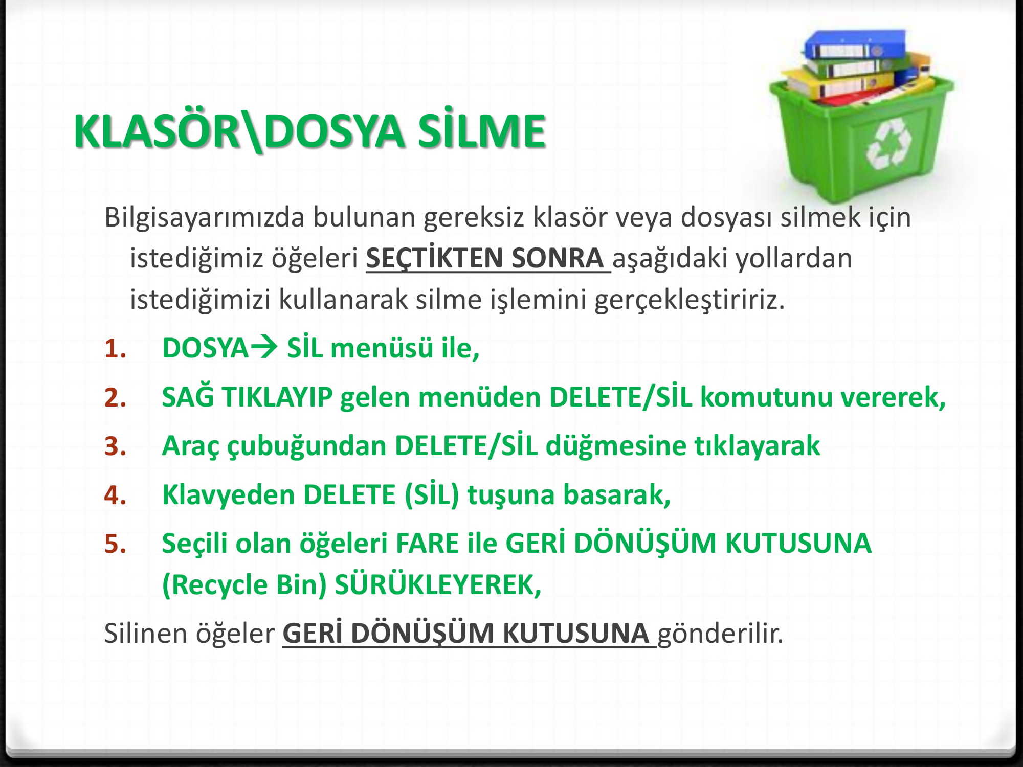 Dosya ve Klasör İşlemleri