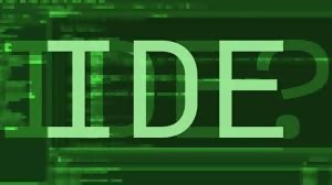 IDE Nedir? Bir program yazmak için kullanılabilecekIDE'ler (Program Yazma Editörleri) Nelerdir? Tümleşik Geliştirme Ortamlarında Olması Gerekli En Temel Özellikler Nelerdir?