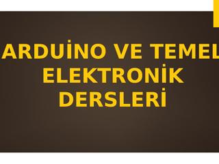 Arduinoya Giriş Arduino1