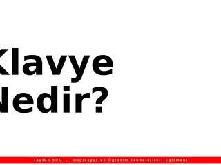 Klavye Nedir?