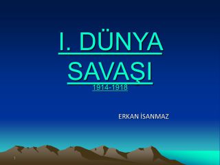 1. Dünya Savaşı