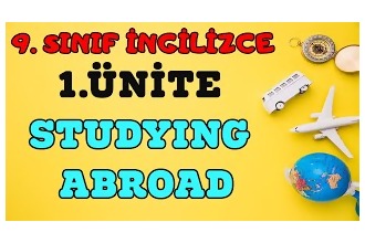 9. Sınıf İngilizce 1. Ünite Konu Anlatımı | STUDYING ABROAD